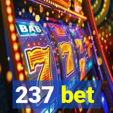 237 bet